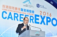 The Secretary for Labour and Welfare, Mr Matthew Cheung Kin-chung, speaks at the opening ceremony of Hong Kong International Airport Career Expo 2016, which was jointly organised by the Airport Authority Hong Kong and the Labour Department.