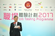The Secretary for Labour and Welfare, Dr Law Chi-kwong, attended the presentation ceremony of Project WeCan Job Tasting Programme. Speaking at the ceremony, Dr Law said Project WeCan unites the forces of various corporations and organisations. By providing different internship opportunities through the Job Tasting Programme, Project WeCan inspires secondary school students and allows them to explore their aspirations and acquire basic job skills and working attitude.
