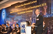 The Secretary for Labour and Welfare, Dr Law Chi-kwong, officiated and spoke at the 33rd Susan Yuen Memorial Lecture and Award for Excellence in Training and Development 2018 Presentation Ceremony organised by the Hong Kong Management Association. The Award aims at giving recognition to trainers and organisations for their contribution on training and development to business performance. Among other awardees, Dr Law presented the award to the Direction Association for the Handicapped which he called at in his district visit to Sai Kung in the afternoon.