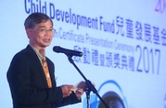 The Secretary for Labour and Welfare, Dr Law Chi-kwong, officiated at The Child Development Fund Kick-off cum Certificate Presentation Ceremony 2017. Photo shows Dr Law addressing the ceremony.