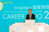 The Secretary for Labour and Welfare, Dr Law Chi-kwong, attended Hong Kong International Airport Career Expo 2018. Photo shows Dr Law delivering a speech.